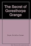 The secret of Goresthorpe Grange