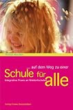 Produkt-Bild: ... auf dem Weg zu einer Schule f&uuml;r alle: Integrative Praxis an Waldorfschulen
