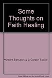 Some thoughts on faith healing