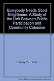 Everybody needs good neighbours? : a study of the link between public participation and community cohesion