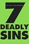 Seven Deadly Sins: A Very Partial List