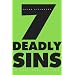 Seven Deadly Sins: A Very Partial List