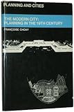 The modern city : planning in the 19th century