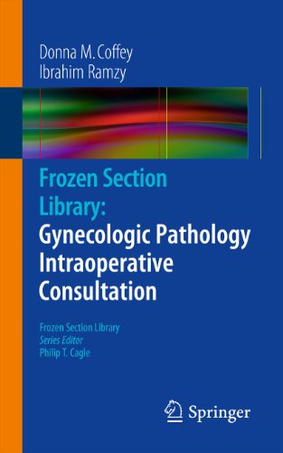 Frozen Section Library: Gynecologic Pathology Intraoperative Consultation: 11