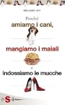 PERCH� AMIAMO I CANI, MANGIAMO I MAIA...