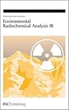 Environmental radiochemical analysis III