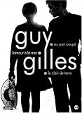 3 films de Guy Gilles (L amour à la mer - Au pan coupé - Le clair de terre)