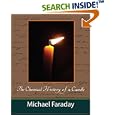 The Chemical History of a Candle (Michael Faraday) by Michael Faraday
