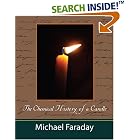 The Chemical History of a Candle (Michael Faraday) by  Michael Faraday