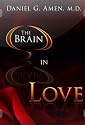 The Brain in Love (Public Television Special) with Daniel G. Amen, M.D.