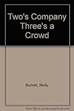 Two's company (three's a crowd)