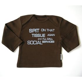 Long sleeve tee brown 6-12 months 'Spit on that tissue again and I'll call social services'
