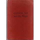 Glooscap and his magic;: Legends of the Wabanaki Indians