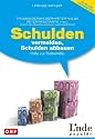 Schulden vermeiden - Schulden abbauen: Hilfe zur Selbsthilfe: Hilfe zur Selbsthilfe. Linde-Ratgeber