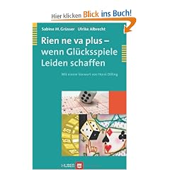 Rien ne va plus - wenn Gl�cksspiele Leiden schaffen