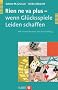 Rien ne va plus - wenn Gl�cksspiele Leiden schaffen