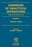 Forensic Science, Volume 2 (Handbook of Analytical Separations)