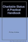 Charitable status : a practical handbook