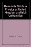 Research fields in physics at United Kingdom and Irish universities