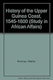 A history of the Upper Guinea Coast, 1545-1800