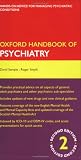 Oxford Handbook of Psychiatry (Oxford Handbooks Series)