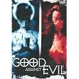 Good Against Evil
