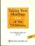 Taking Your Meetings Out of the Doldrums, Revised Edition (University Associates)