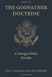 The Godfather Doctrine: A Foreign Policy Parable