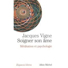Soigner son �me : M�ditation et psychologie