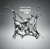 Carolina Liar - Coming To Terms