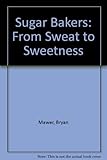Sugarbakers : from sweat to sweetness