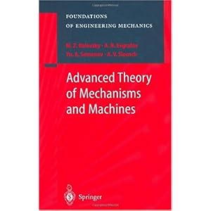 【クリックで詳細表示】Advanced Theory of Mechanisms and Machines (Foundations of Engineering Mechanics) [ハードカバー]