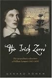 The Irish Zorro: The Extraordinary Adventures of William Lamport