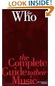 The Complete Guide to the Music of the "Who" (Complete Guide to the Music of)