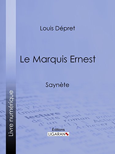 Le Marquis Ernest: Saynète (French Edition)