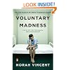 Voluntary Madness: Lost and Found in the Mental Healthcare System