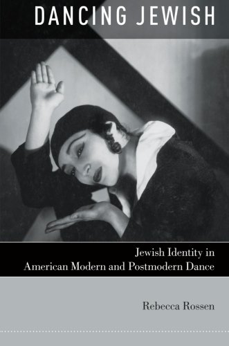 dancing jewish jewish identity in american modern and postmodern dance