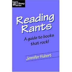 Reading Rants: Guide to Books That Rock! (Teens @ the Library) (Teens @ the Library)
