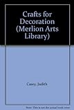 Crafts for decoration