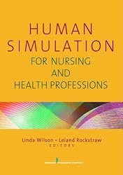 Human Simulation for Nursing and Health Professions