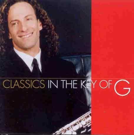 Kenny G. - Classics In The Key Of G - Zortam Music