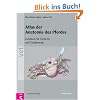 Atlas der Anatomie des Pferdes: Lehrbuch f�r Tier�rzte und Studierende