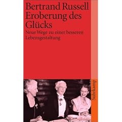 Eroberung des Gl�cks: Neue Wege zu einer besseren Lebensgestaltung (suhrkamp taschenbuch)