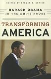 Transforming America: Barack Obama in the White House