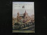 Brunelleschi's Dome How a Renaissance Genius Reinvented Architecture