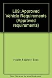 Approved vehicle requirements : Carriage of Dangerous Goods by Road Regulations 1996