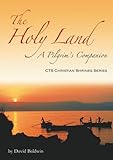 The Holy Land : a pilgrim's companion