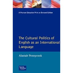 The Cultural Politics of English as an International Language