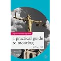 A Practical Guide to Mooting