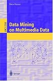 Review Springer  / Data Mining on Multimedia Data (Lecture Notes in Computer Science)